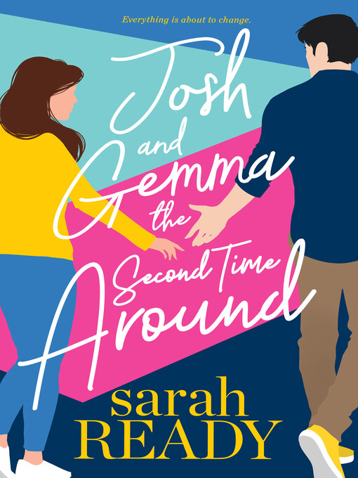Title details for Josh and Gemma the Second Time Around by Sarah Ready - Available